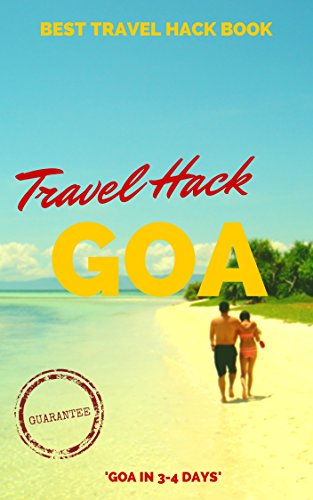 Travel Hack Goa: Best Travel Hack Book