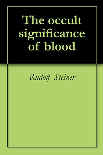 The occult significance of blood