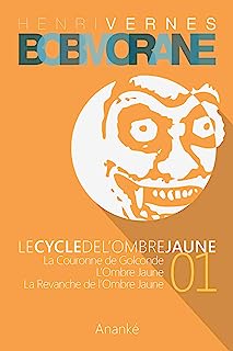 Bob Morane - Le Cycle de l'Ombre Jaune (01) (French Edition)