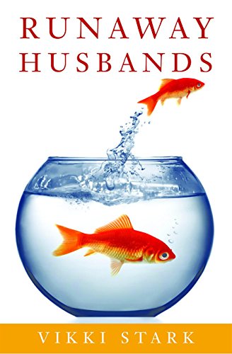 Runaway Husbands: The Abandoned Wife's Guide to Recovery and Renewal