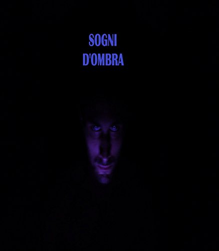 Sogni d'Ombra (Italian Edition)