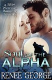 Soul of the Alpha: a BBW Alpha Wolf Shifter Romance