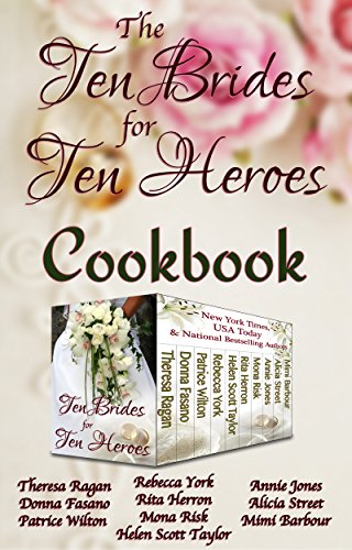 Book Cover The Ten Brides for Ten Heroes Cookbook