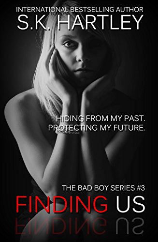Finding Us (The Bad Boy Series Book 3)