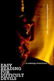 Easy Reading for Difficult Devils: An Anthology of Dark Fiction