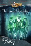 The Haunted Plantation (50 States of Fear: Alabama)
