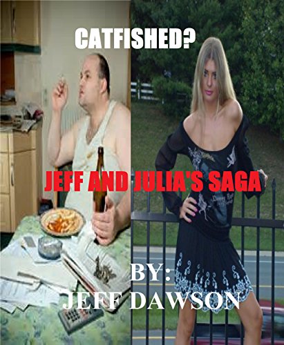 Book Cover Catfished? Jeff and Julia's Saga