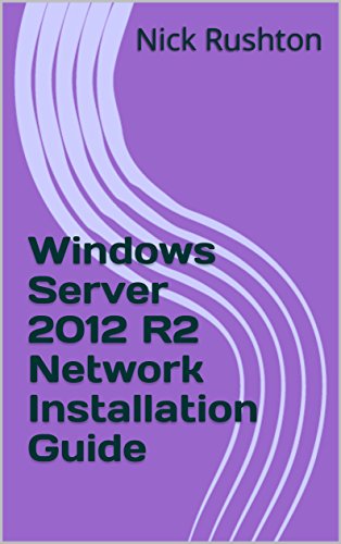 Windows Server 2012 R2 Network Installation Guide