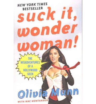 Book Cover [(Suck It, Wonder Woman! )] [Author: Olivia Munn] [Jan-2011]