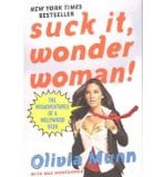 [(Suck It, Wonder Woman! )] [Author: Olivia Munn] [Jan-2011]