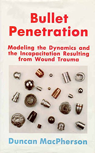 Bullet Penetration: Modeling the Dynamics and the Incapacitation Resulting from Wound Trauma