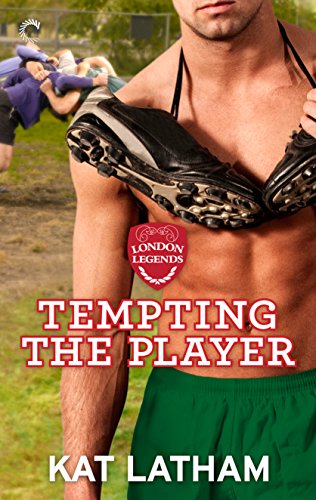Tempting the Player (London Legends Book 3)