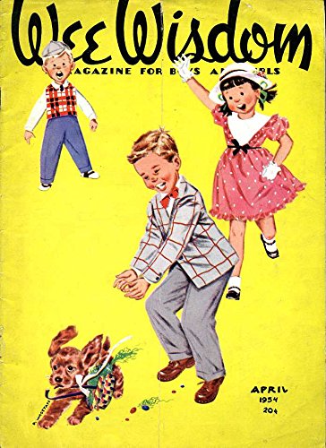 Wee Wisdom : Vol LIX No. 9 : April 1954