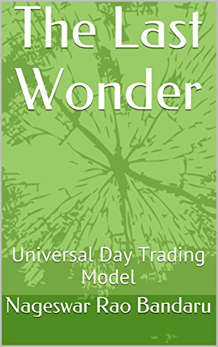 The Last Wonder: Universal Day Trading Model