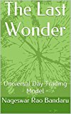 The Last Wonder: Universal Day Trading Model