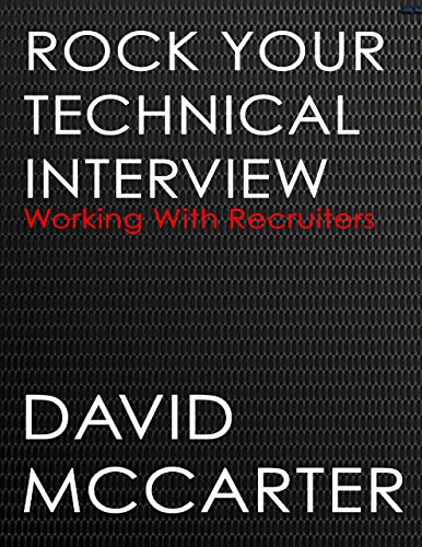 Rock Your Technical Interview - Working With Recruiters