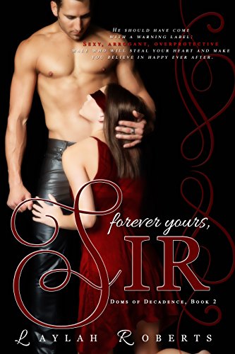 Book Cover Forever Yours, Sir (Doms of Decadence Book 2)