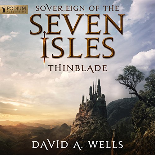 Thinblade: Sovereign of the Seven Isles, Book 1