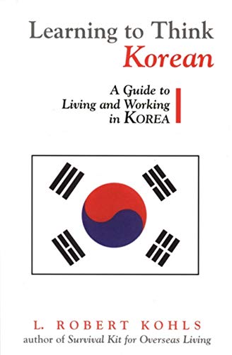 Book Cover Learning to Think Korean: A Guide to Living and Working in Korea (Interact Series)