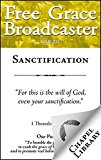 Free Grace Broadcaster - Issue 215 - Sanctification