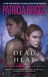 Dead Heat: An Alpha and Omega Novel (Alpha & Omega Book 4)