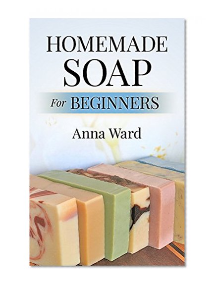 Homemade Soap For Beginners (How to Make Soap)