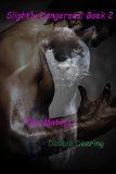 The Mating (Slightly Dangerous Book 2)