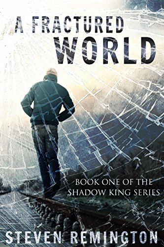 A Fractured World (The Shadow King Book 1)