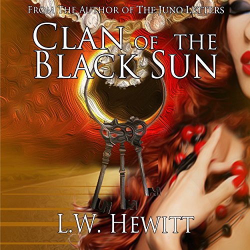 Clan of the Black Sun: The Juno Letters, Volume 3
