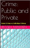 Crime: Public and Private