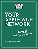 Take Control of Your Apple Wi-Fi Network