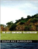 The Lost Continent (Illustrated)
