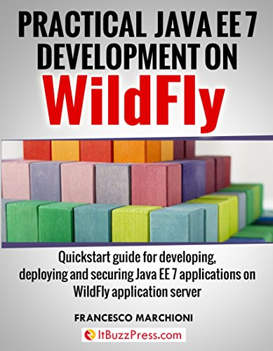 Practical Java EE 7 Development on WildFly