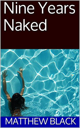 Nine Years Naked