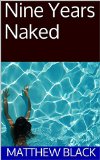 Nine Years Naked
