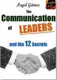 THE COMMUNICATION OF LEADERS AND THE 12 SECRETS