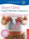 Mayo Clinic Guide to a Healthy Pregnancy (Bestsellers)