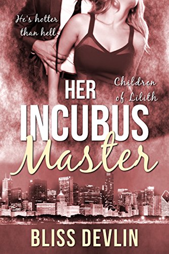 Her Incubus Master (The Children of Lilith)