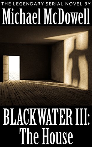 Blackwater III: The House
