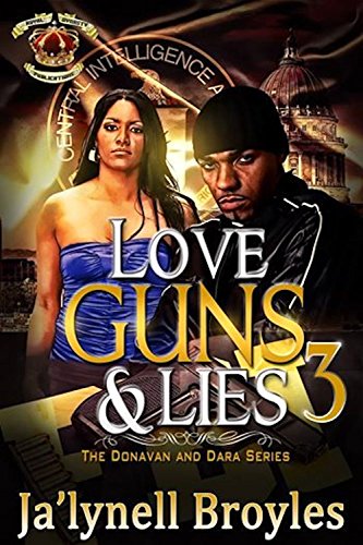 Love, Guns & Lies: The Donavan and Dara Series 3 (Love, Guns and Lies)