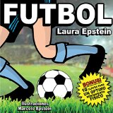 Libro infantil ilustrado:FÃºtbol - En EspaÃ±ol (5 a 11 aÃ±os) Spanish Edition: Incluye 10 Claves para un Ã³ptimo entrenamiento (PequeÃ±os Lectores nÂº 3)