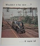 Wouldn't It Be Nice..?...It Sure Is!(Friends of the GG1)1979