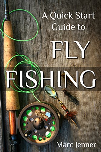 A Quick Start Guide to Fly Fishing