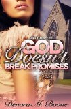 God Doesn't Break Promises (God Doesn't Make Mistakes Book 2)