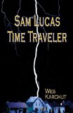 Sam Lucas, Time Traveler