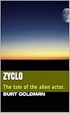 ZYCLO: The tale of the alien actor.