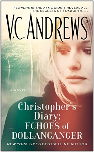 Christopher's Diary: Echoes of Dollanganger (The Diaries Series Book 2)