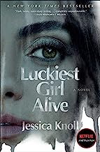 Luckiest Girl Alive: A Novel
