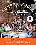 Nonna's House: Cooking and Reminiscing with the Italian Grandmothers of Enoteca Maria