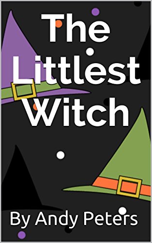 The Littlest Witch: The magic, the robbery and the missing treasure.